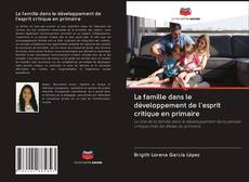 Buchcover von La famille dans le développement de l'esprit critique en primaire