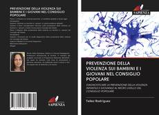 Bookcover of PREVENZIONE DELLA VIOLENZA SUI BAMBINI E I GIOVANI NEL CONSIGLIO POPOLARE