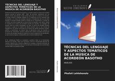 Bookcover of TÉCNICAS DEL LENGUAJE Y ASPECTOS TEMÁTICOS DE LA MÚSICA DE ACORDEÓN BASOTHO