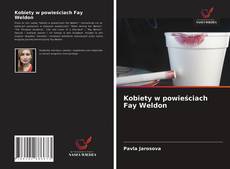 Capa do livro de Kobiety w powieściach Fay Weldon 