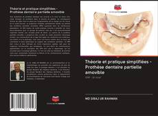 Capa do livro de Théorie et pratique simplifiées - Prothèse dentaire partielle amovible 