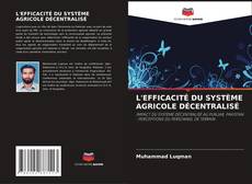 Buchcover von L'EFFICACITÉ DU SYSTÈME AGRICOLE DÉCENTRALISÉ