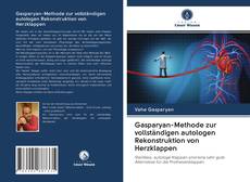 Portada del libro de Gasparyan-Methode zur vollständigen autologen Rekonstruktion von Herzklappen