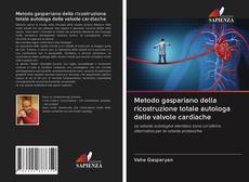 Capa do livro de Metodo gaspariano della ricostruzione totale autologa delle valvole cardiache 