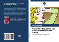 Portada del libro de Gesundheitszustand von Frauen im tropischen Afrika