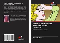 Stato di salute delle donne in Africa tropicale的封面