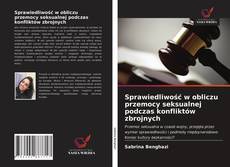 Portada del libro de Sprawiedliwość w obliczu przemocy seksualnej podczas konfliktów zbrojnych