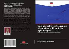 Borítókép a  Une nouvelle technique de séparation utilisant les hydrotropes - hoz