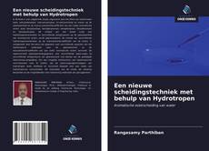 Bookcover of Een nieuwe scheidingstechniek met behulp van Hydrotropen