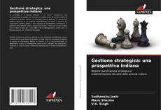 Gestione strategica: una prospettiva indiana的封面