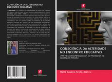 CONSCIÊNCIA DA ALTERIDADE NO ENCONTRO EDUCATIVO kitap kapağı