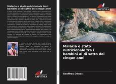 Capa do livro de Malaria e stato nutrizionale tra i bambini al di sotto dei cinque anni 