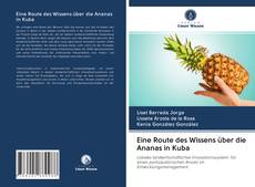 Portada del libro de Eine Route des Wissens über die Ananas in Kuba