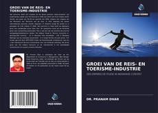 Обложка GROEI VAN DE REIS- EN TOERISME-INDUSTRIE
