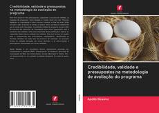 Buchcover von Credibilidade, validade e pressupostos na metodologia de avaliação do programa