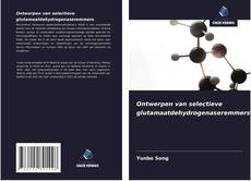 Bookcover of Ontwerpen van selectieve glutamaatdehydrogenaseremmers