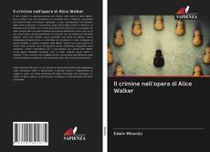 Copertina di Il crimine nell'opera di Alice Walker
