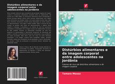 Portada del libro de Distúrbios alimentares e da imagem corporal entre adolescentes na Jordânia
