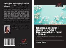 Bookcover of Zaburzenia jedzenia i obrazu ciała wśród dorastających dziewcząt w Jordanii