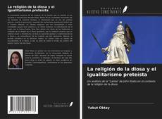 Couverture de La religión de la diosa y el igualitarismo preteísta