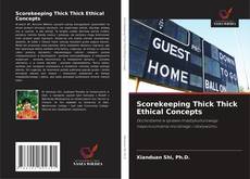 Bookcover of Scorekeeping Thick Thick Ethical Concepts