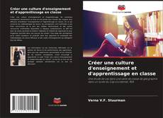 Bookcover of Créer une culture d'enseignement et d'apprentissage en classe