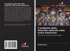 Copertina di Il problema della diversità culturale nella scena americana