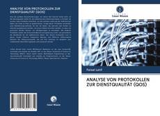 Bookcover of ANALYSE VON PROTOKOLLEN ZUR DIENSTQUALITÄT (QOS)