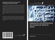 Buchcover von ANÁLISIS DE LOS PROTOCOLOS DE CALIDAD DE SERVICIO (QOS)
