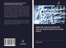 Bookcover of ANALYSE VAN DE KWALITEIT VAN DE SERVICEPROTOCOLLEN (QOS)