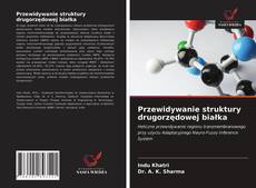 Bookcover of Przewidywanie struktury drugorzędowej białka