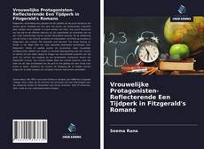 Borítókép a  Vrouwelijke Protagonisten-Reflecterende Een Tijdperk in Fitzgerald's Romans - hoz