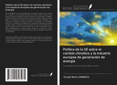Bookcover of Política de la UE sobre el cambio climático y la industria europea de generación de energía