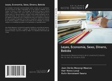 Buchcover von Leyes, Economía, Sexo, Dinero, Bebida