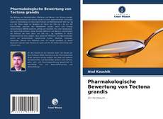 Buchcover von Pharmakologische Bewertung von Tectona grandis