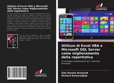 Copertina di Utilizzo di Excel VBA e Microsoft SQL Server come miglioramento della reportistica