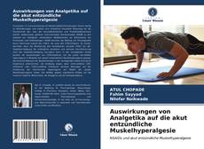 Auswirkungen von Analgetika auf die akut entzündliche Muskelhyperalgesie kitap kapağı