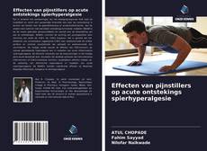 Couverture de Effecten van pijnstillers op acute ontstekings spierhyperalgesie