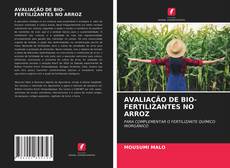 Buchcover von AVALIAÇÃO DE BIO-FERTILIZANTES NO ARROZ