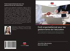 Buchcover von Outil organisationnel pour les gestionnaires de l'éducation