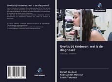 Bookcover of Uveïtis bij kinderen: wat is de diagnose?