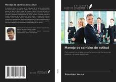 Bookcover of Manejo de cambios de actitud