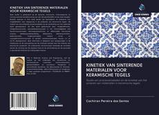 Buchcover von KINETIEK VAN SINTERENDE MATERIALEN VOOR KERAMISCHE TEGELS