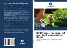 Buchcover von Der Einfluss der Psychologie auf unser Handeln gegenüber der Umwelt