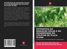 Bookcover of ESTIMATIVA DA RADIAÇÃO SOLAR E DO DESEMPENHO DO COLETOR DE PLACA PLANA