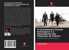 Обложка O Investimento Directo Estrangeiro e o Desempenho das Empresas de Fabrico