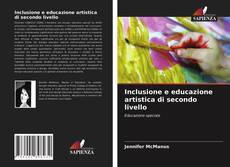 Обложка Inclusione e educazione artistica di secondo livello