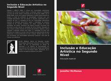 Portada del libro de Inclusão e Educação Artística no Segundo Nível