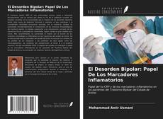 Bookcover of El Desorden Bipolar: Papel De Los Marcadores Inflamatorios