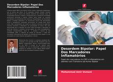 Portada del libro de Desordem Bipolar: Papel Dos Marcadores Inflamatórios